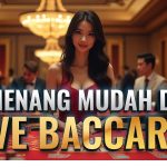 Rekomendasi Situs Live Casino Baccarat Terbaik 2025: Aman, Resmi, Gampang Cuan
